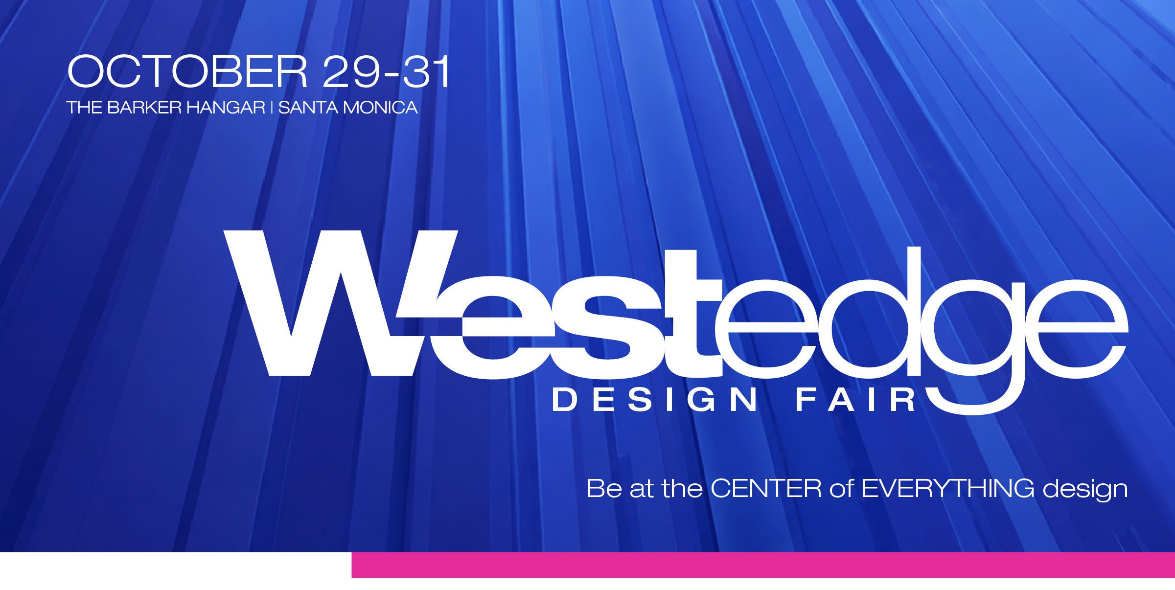 WestEdge Design Fair 11th Edition October 29–31, 2026